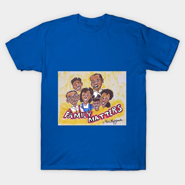 Family Matters T-Shirt by TheArtQueenOfMichigan 